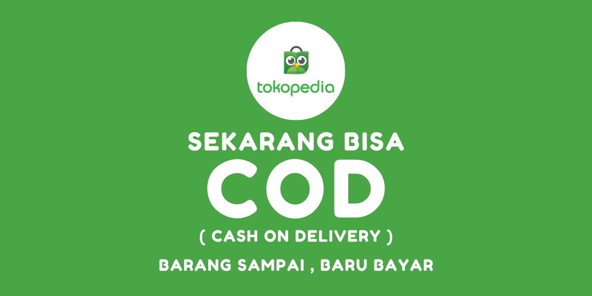 Cara Mengaktifkan Fitur COD di Tokopedia, Penjual Makin Aman