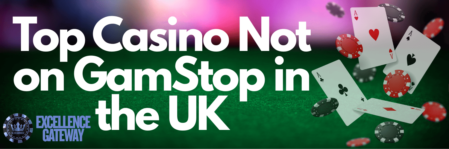 Exploring Casinos Not Listed on Gamstop 684116329