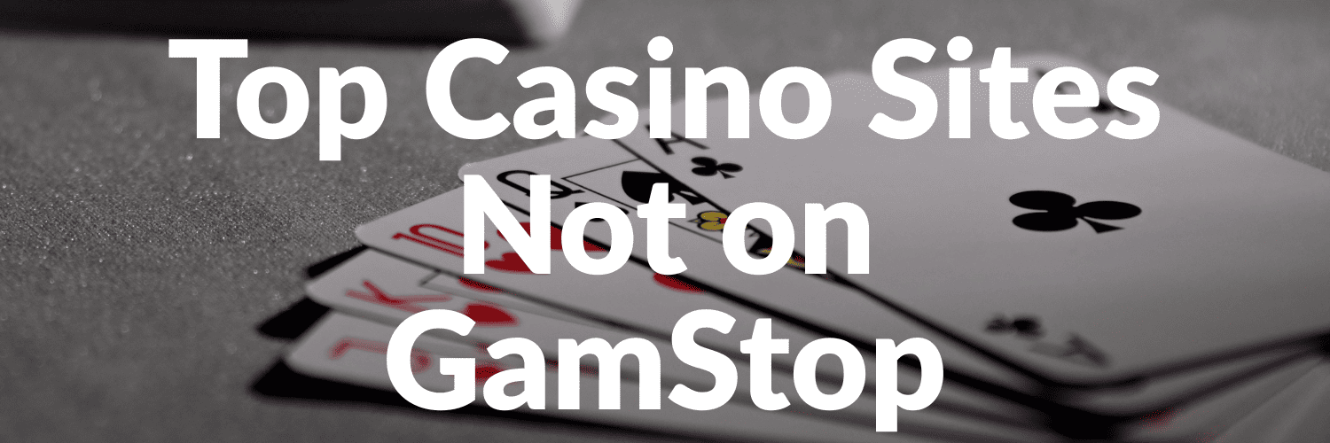 Independent Casinos Not on Gamstop A Guide to Alternative Gaming Options